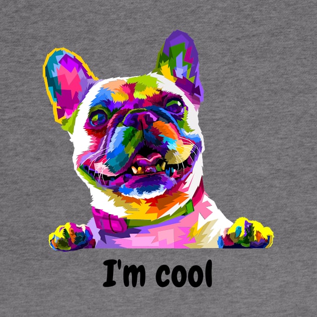 im cool dog funny dogs lovers pets by creativitythings 